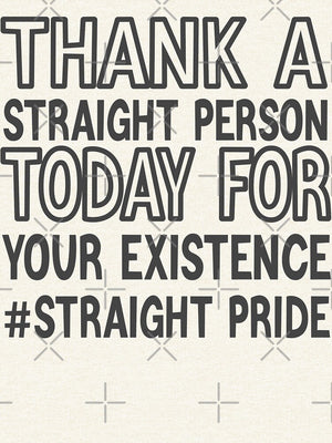 Thank A Straight Person Today For Your Existence Straight Pride Pullover Hoodie RB0903 | Omar Apollo Shop tc076