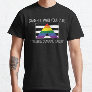 Careful Who You Hate Straight Ally Flag Classic T-Shirt RB0903 | Omar Apollo Shop tc076