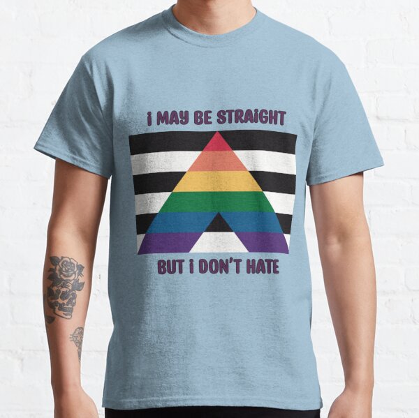 I may be Straight but I don’t Hate Ally Flag Design Classic T-Shirt RB0903 | Omar Apollo Shop tc076