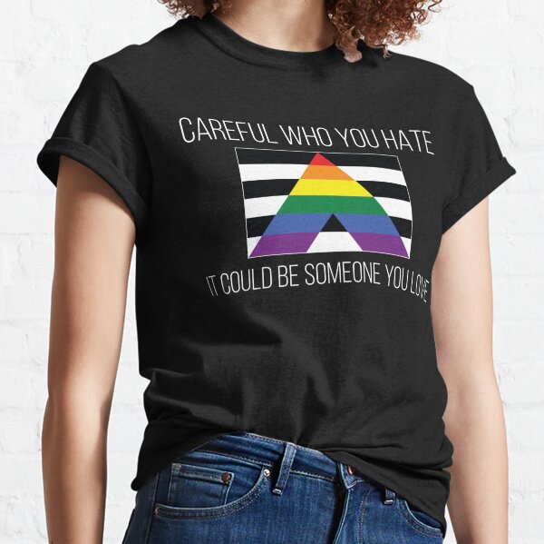 Careful Who You Hate Straight Ally Flag Classic T-Shirt RB0903 | Omar Apollo Shop tc076