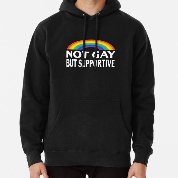 Not Gay But Supportive LGBTQ+ Ally Straight Quote Political Social Justice Slogan Pullover Hoodie RB0903 | Omar Apollo Shop tc076