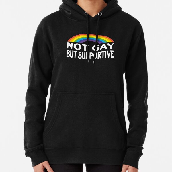Not Gay But Supportive LGBTQ+ Ally Straight Quote Political Social Justice Slogan Pullover Hoodie RB0903 | Omar Apollo Shop tc076